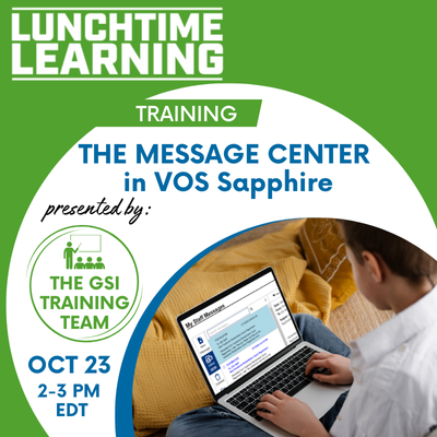 Training Opportunities Graphic: Lunchtime Learning Training Content Management System in VOS Sapphire - Presented by The GSI Training Team September 25th 2-3 PM EST